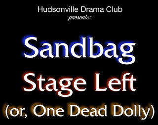 Sandbag, Stage Left; November 14-16, 2019